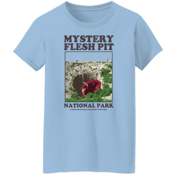 Mystery Flesh Pit National Park A Disaster Reclamation Venture T-Shirts, Hoodies, Sweater Top Trending 6