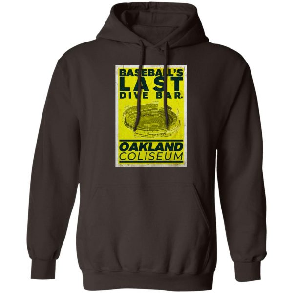 Baseball’s Last Dive Bar Oakland Coliseum T-Shirts, Hoodies, Sweater Sports 11