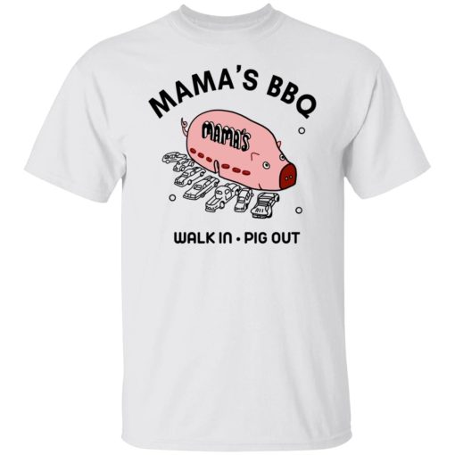 Mama's BBQ Walk In Pig Out T-Shirts, Hoodies, Sweater - Image 2