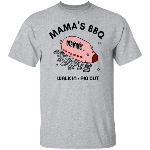 Mama's BBQ Walk In Pig Out T-Shirts, Hoodies, Sweater - Image 3