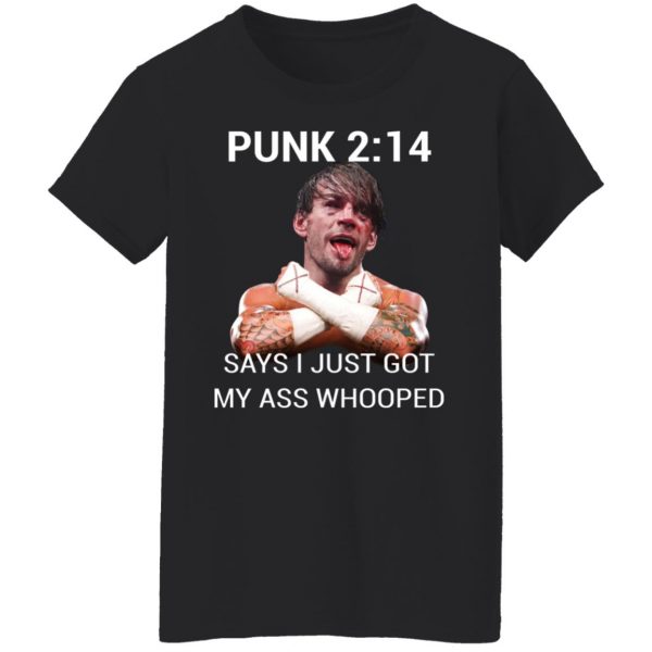 Punk 2 14 Says I Just Got My Ass Whooped T-Shirts, Hoodies, Sweater 3