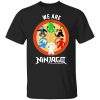 We Are Ninjago Ten Years Of Spinjitzu T-Shirts, Hoodies, Sweater Gaming