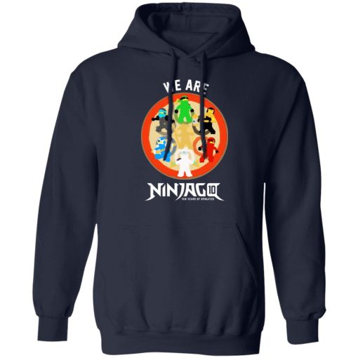 We Are Ninjago Ten Years Of Spinjitzu T-Shirts, Hoodies, Sweater 4