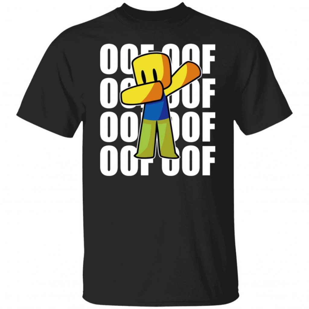 Roblox OOF OOF T-Shirts, Hoodies, Sweater | El Real Tex-Mex