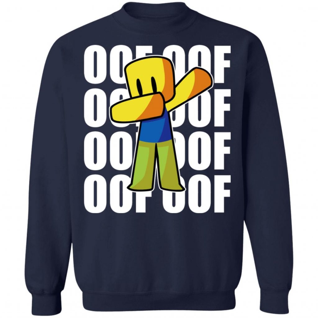 Roblox OOF OOF T-Shirts, Hoodies, Sweater | El Real Tex-Mex