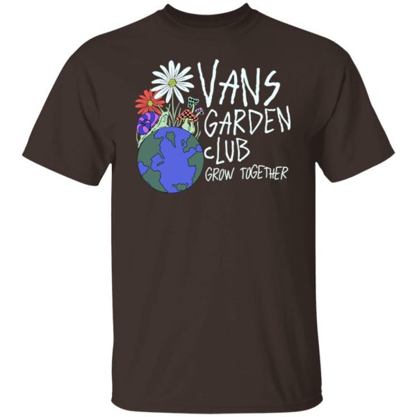 Vans Garden Club Grow Together T-Shirts, Hoodies, Sweater 2