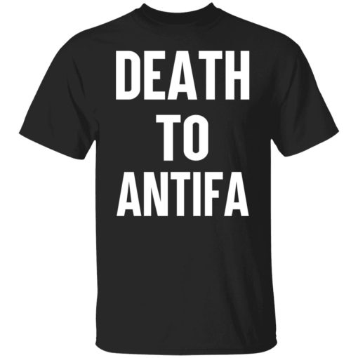 Death To Antifa T-Shirts, Hoodies, Sweater 1