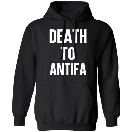 Death To Antifa T-Shirts, Hoodies, Sweater 7