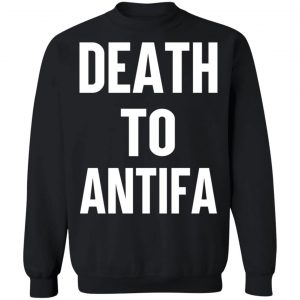 Death To Antifa T-Shirts, Hoodies, Sweater 22