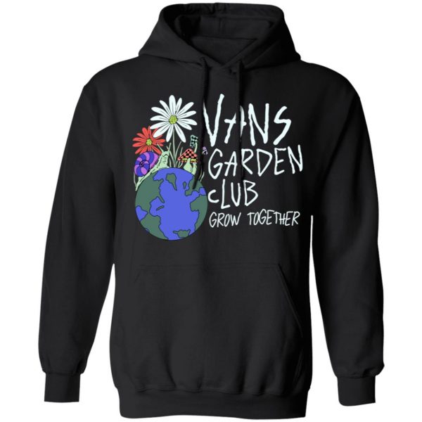 Vans Garden Club Grow Together T-Shirts, Hoodies, Sweater 7