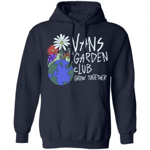 Vans Garden Club Grow Together T-Shirts, Hoodies, Sweater 19