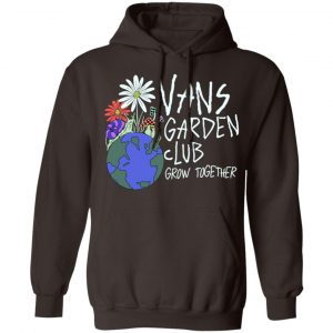 Vans Garden Club Grow Together T-Shirts, Hoodies, Sweater 20