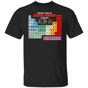 Periodic Table Of Star Wars Elements T-Shirts, Hoodies, Sweater Apparel