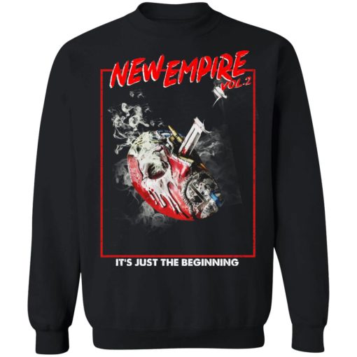 New Empire Vol 2 It's Just The Beginning T-Shirts, Hoodies, Sweater 11