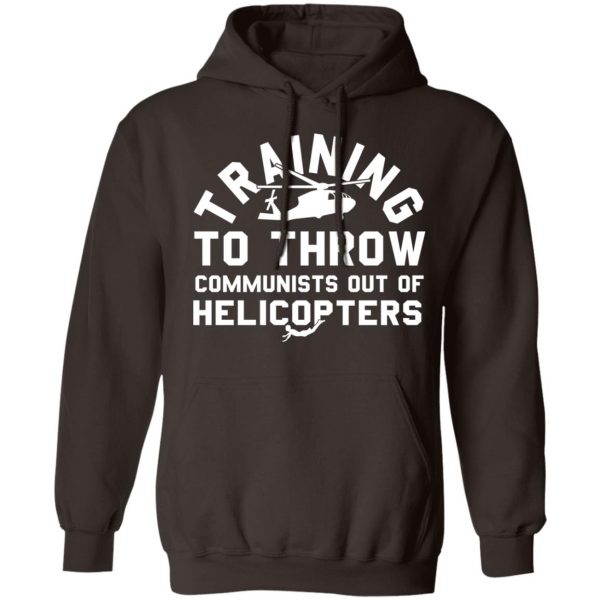 Training To Throw Communists Out Of Helicopters T-Shirts, Hoodies, Sweater Funny Quotes 11