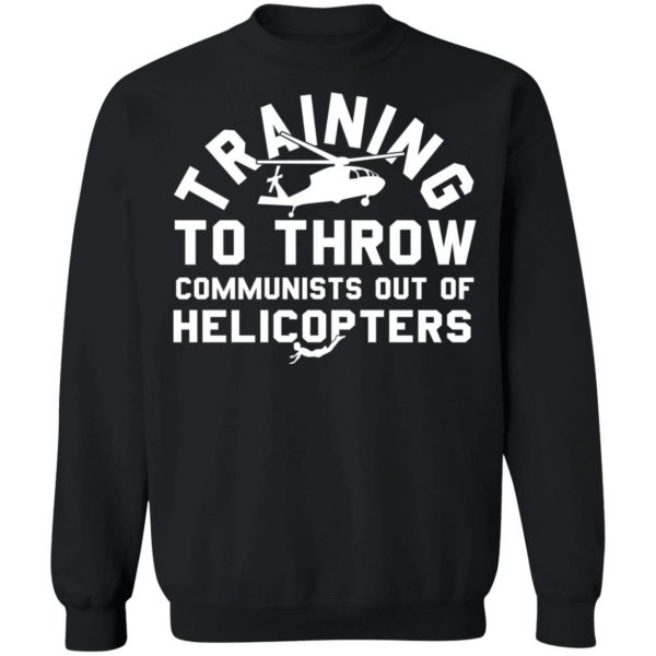 Training To Throw Communists Out Of Helicopters T-Shirts, Hoodies, Sweater Funny Quotes 13