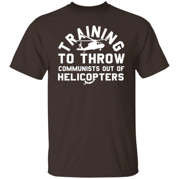 Training To Throw Communists Out Of Helicopters T-Shirts, Hoodies, Sweater Funny Quotes 4