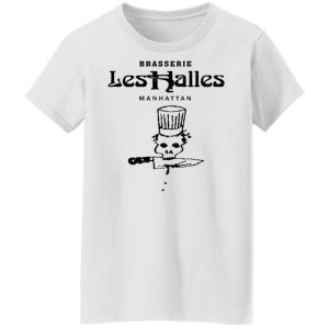 Brasserie Les Halles Manhattan T-Shirts, Hoodies, Sweater 16