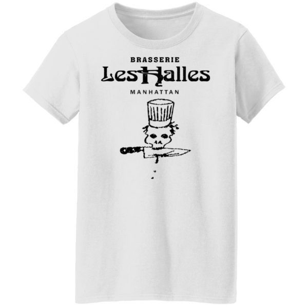 Brasserie Les Halles Manhattan T-Shirts, Hoodies, Sweater Apparel 7
