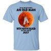 Never Underestimate An Old Man With Native Blood Who Was Born In March T-Shirts, Hoodies, Sweater Apparel