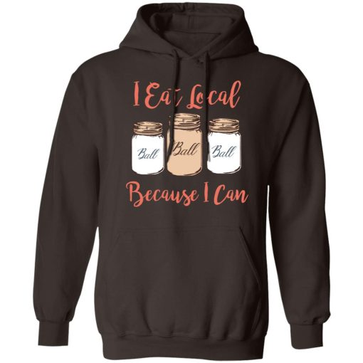 I Eat Local Because I Can Canning Season T-Shirts, Hoodies, Sweater - Image 9