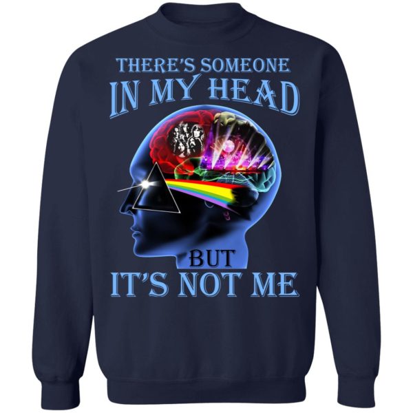 There’s Someone In My Head But It’s Not Me Pink Floyd T-Shirts, Hoodies, Sweater Apparel 14