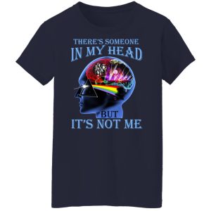 There's Someone In My Head But It's Not Me Pink Floyd T-Shirts, Hoodies, Sweater 17