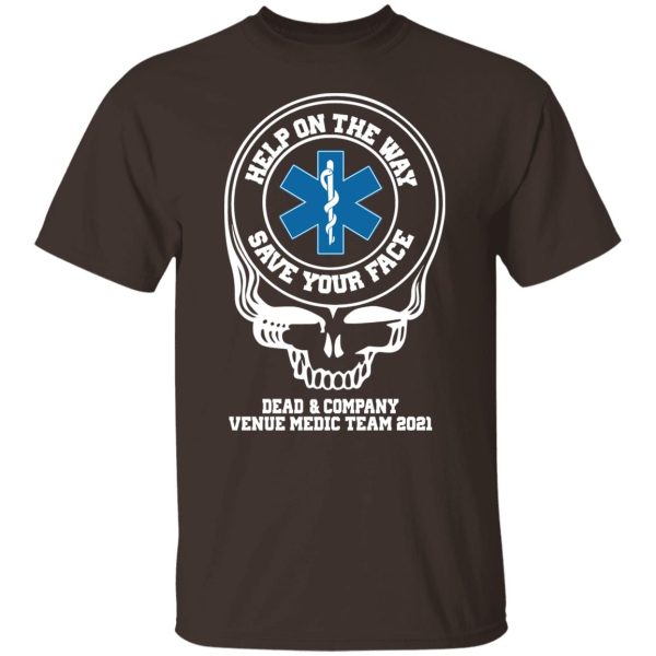 Dead & Company Venue Medic Team 2021 Help The Way Save Your Face Grateful Dead T-Shirts, Hoodies, Sweater Apparel 4