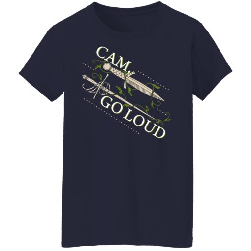 Ninth House Cam Go Loud T-Shirts, Hoodies, Sweater 6