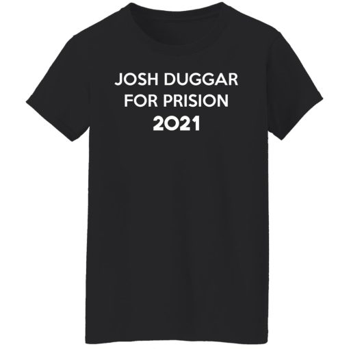 Josh Duggar For Prision 2021 T-Shirts, Hoodies, Sweater 2