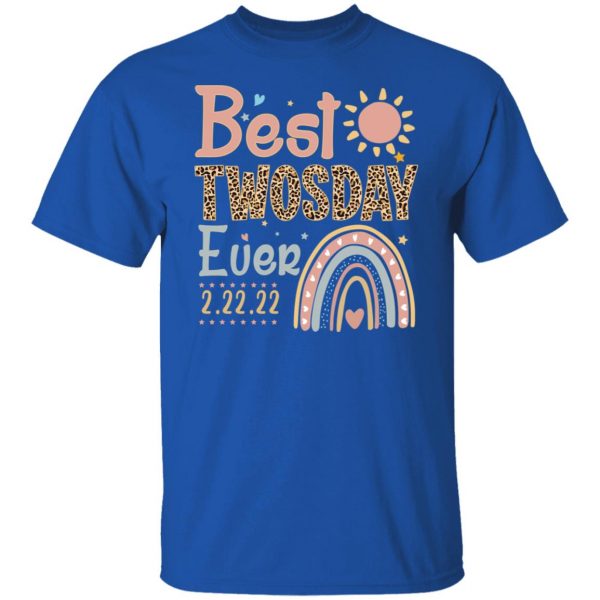 Best Twosday Ever 22 2 2022 T-Shirts, Hoodies, Sweater 10