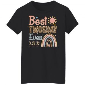 Best Twosday Ever 22 2 2022 T-Shirts, Hoodies, Sweater 22