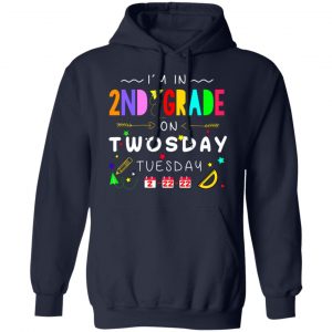 I'm In 2nd Grade On Twodays Tuesday 22 2 2022 T-Shirts, Hoodies, Sweater 13