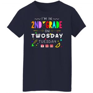I'm In 2nd Grade On Twodays Tuesday 22 2 2022 T-Shirts, Hoodies, Sweater 23