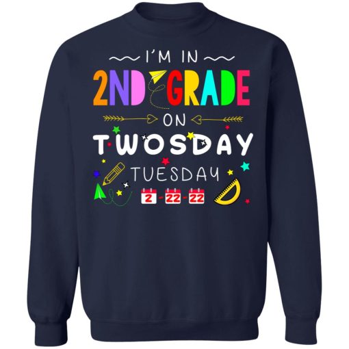 I'm In 2nd Grade On Twodays Tuesday 22 2 2022 T-Shirts, Hoodies, Sweater - Image 6