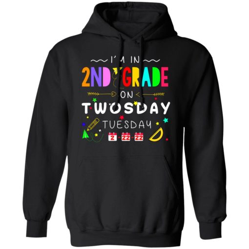 I'm In 2nd Grade On Twodays Tuesday 22 2 2022 T-Shirts, Hoodies, Sweater