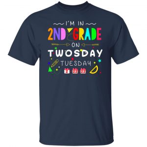 I'm In 2nd Grade On Twodays Tuesday 22 2 2022 T-Shirts, Hoodies, Sweater 20