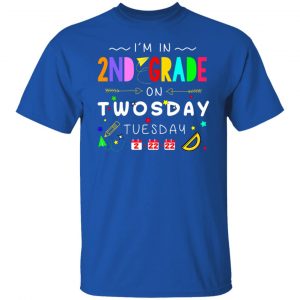 I'm In 2nd Grade On Twodays Tuesday 22 2 2022 T-Shirts, Hoodies, Sweater 21