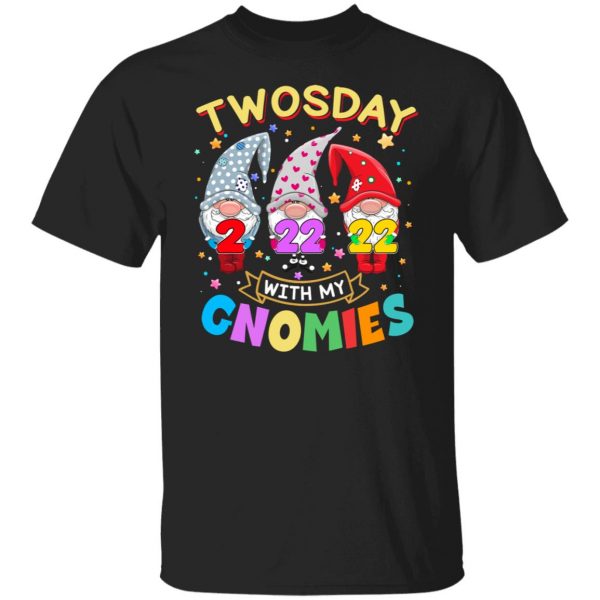 Twosday With My Gnomies 22 2 2022 T-Shirts, Hoodies, Sweater 7