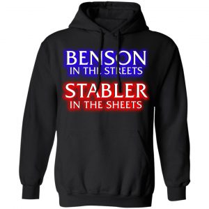 Benson In The Streets Stabler In The Sheets T-Shirts, Hoodies, Sweater Apparel