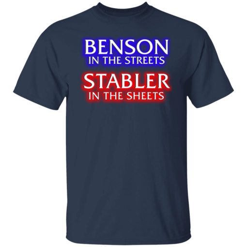 Benson In The Streets Stabler In The Sheets T-Shirts, Hoodies, Sweater 9