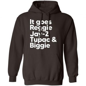 It Goes Reggie Jay-z Tupac & Biggie Eminem T-Shirts, Hoodies, Sweater 6