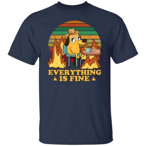 Everything Is Fine Dog Internet Meme Burning San Francisco T-Shirts, Hoodies, Sweater 9