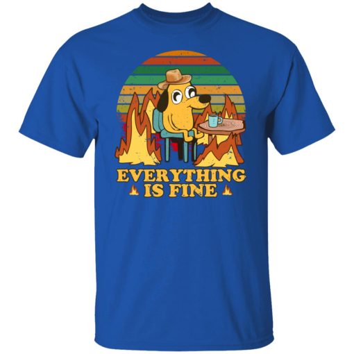 Everything Is Fine Dog Internet Meme Burning San Francisco T-Shirts, Hoodies, Sweater 10