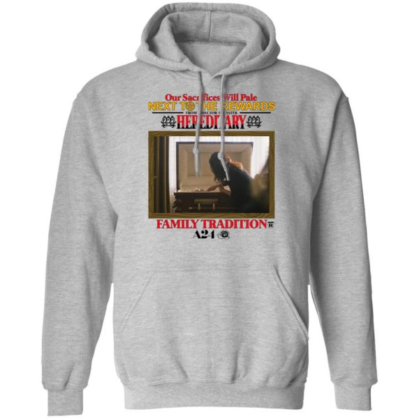 Our Sacrifices Will Pale Next To The Rewards From Director Ari Aster Hereditary Family Tradition T-Shirts, Hoodies, Sweater Apparel 3