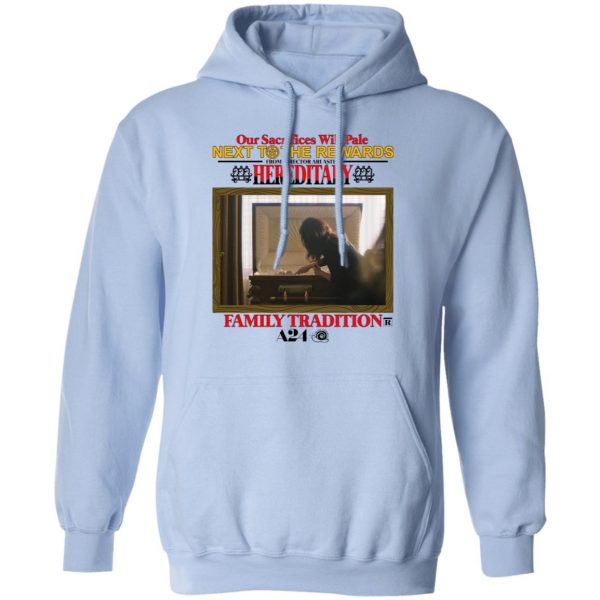 Our Sacrifices Will Pale Next To The Rewards From Director Ari Aster Hereditary Family Tradition T-Shirts, Hoodies, Sweater Apparel 5