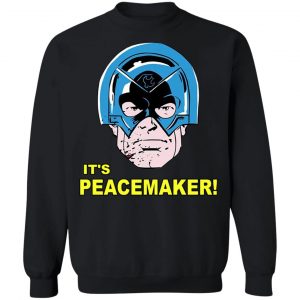It's Peacemaker T-Shirts, Hoodies, Sweater 16