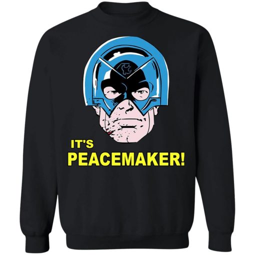 It's Peacemaker T-Shirts, Hoodies, Sweater 5