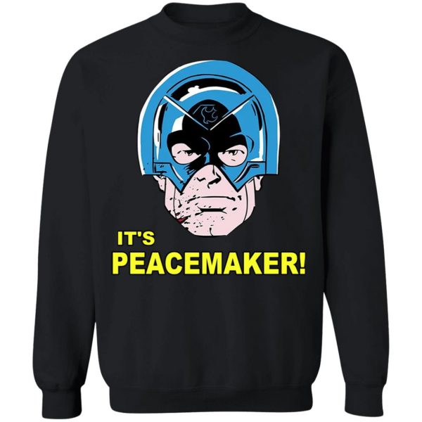 It’s Peacemaker T-Shirts, Hoodies, Sweater Apparel 7