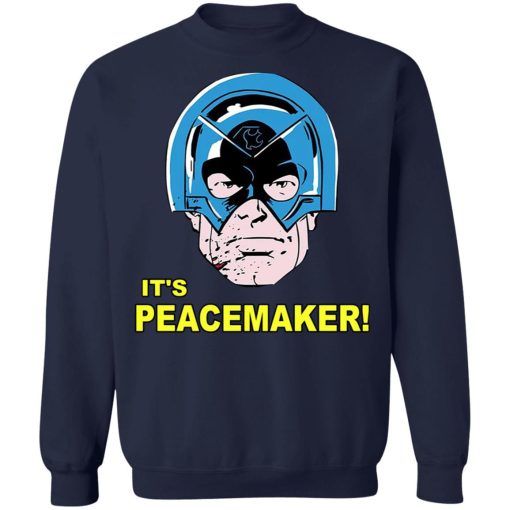 It's Peacemaker T-Shirts, Hoodies, Sweater 6